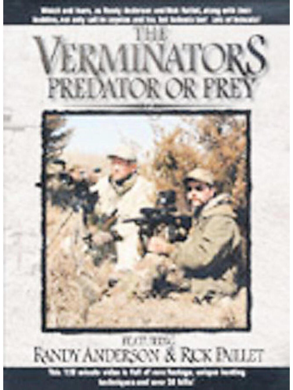 The Verminators Predator Or Prey - Featuring Randy Anderson NEW